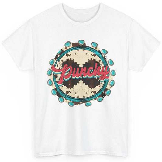 Retro Cowgirl Punchy Cowhide Turquoise Western Country Gift Classic Unisex T-Shirt