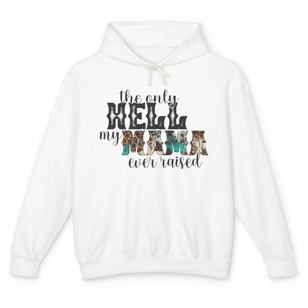 Retro Leopard Only Hell My Momma Ever Raised Western Cowgirl Unisex Lightweight Hoodie