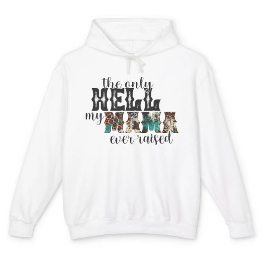 Retro Leopard Only Hell My Momma Ever Raised Western Cowgirl Unisex Lightweight Hoodie