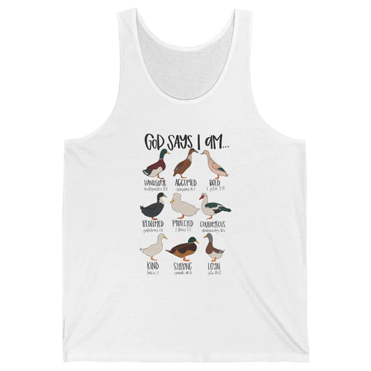 Duck Types Christian God Says I Am Bible Verse Religious Unisex Jersey Tank
