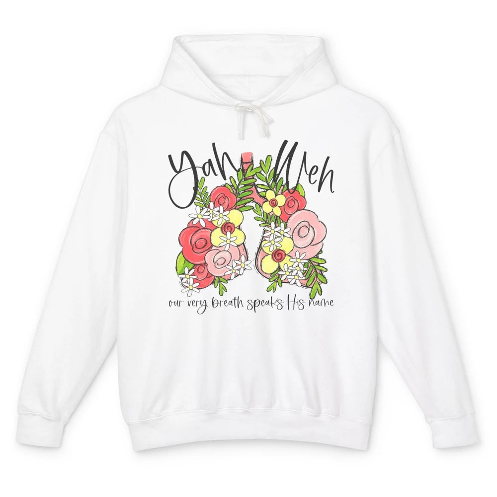 Our Very Breath Speaks His Name YHWH Christian Religious Unisex Lightweight Hoodie