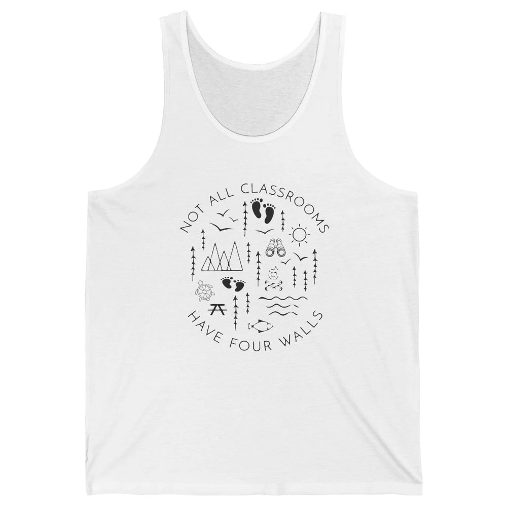 Not All Classrooms Have Four Walls Homeschool Kids Gift Unisex Jersey Tank