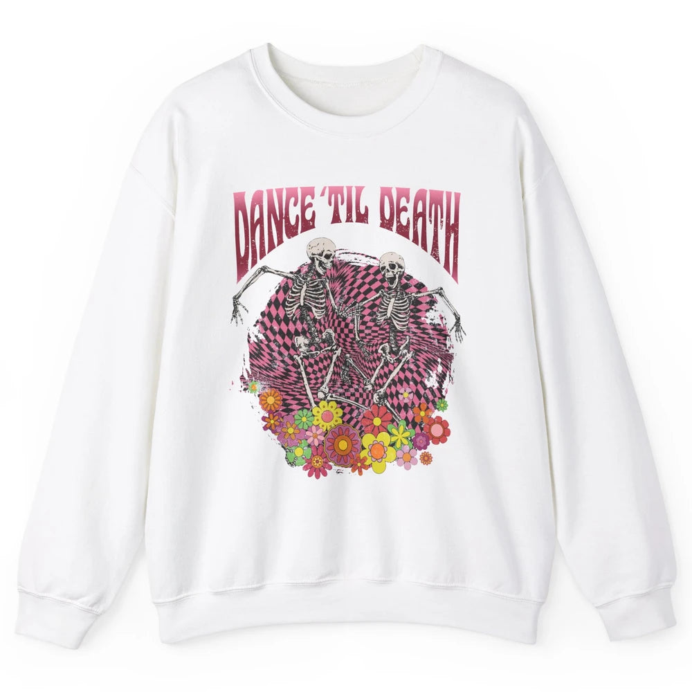 Retro Dancing Skeletons Dance Til Death Groovy Daisy Floral Unisex Crewneck Sweatshirt