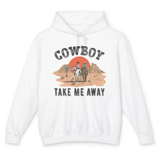 Retro Desert Sunset Cowboy Take Me Away Western Country Unisex Lightweight Hoodie