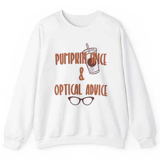 Optician Halloween Pumpkin Spice Optical Advice Optometrist Unisex Crewneck Sweatshirt