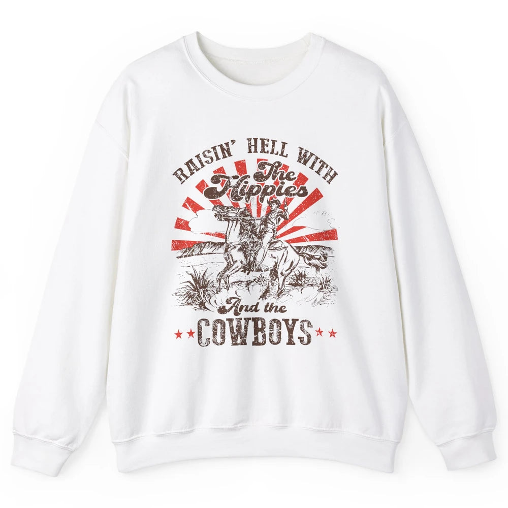 Retro Cowboy Raising Hell With Hippies And Cowboy Western Unisex Crewneck Sweatshirt
