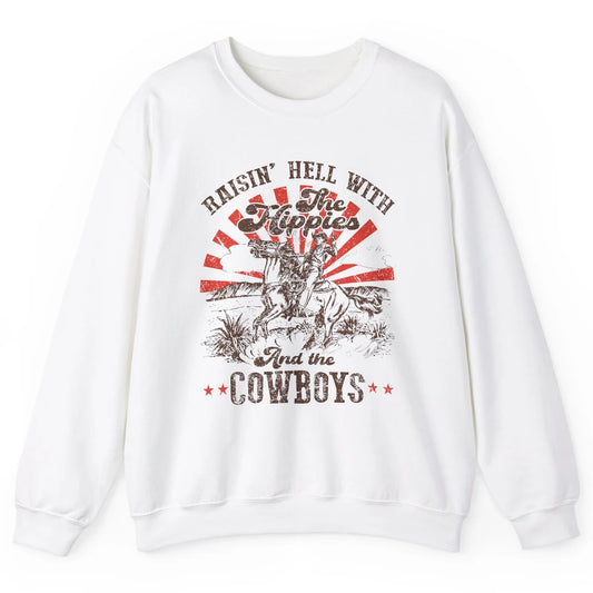 Retro Cowboy Raising Hell With Hippies And Cowboy Western Unisex Crewneck Sweatshirt