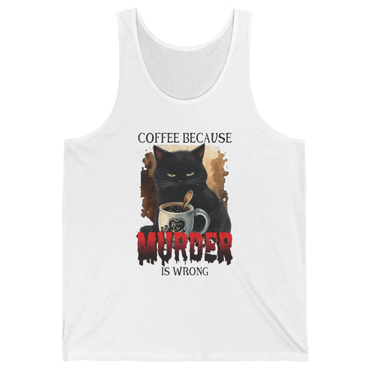 Retro Black Cat Coffee Because Murder Is Wrong Coffee Lovers Unisex Jersey Tank