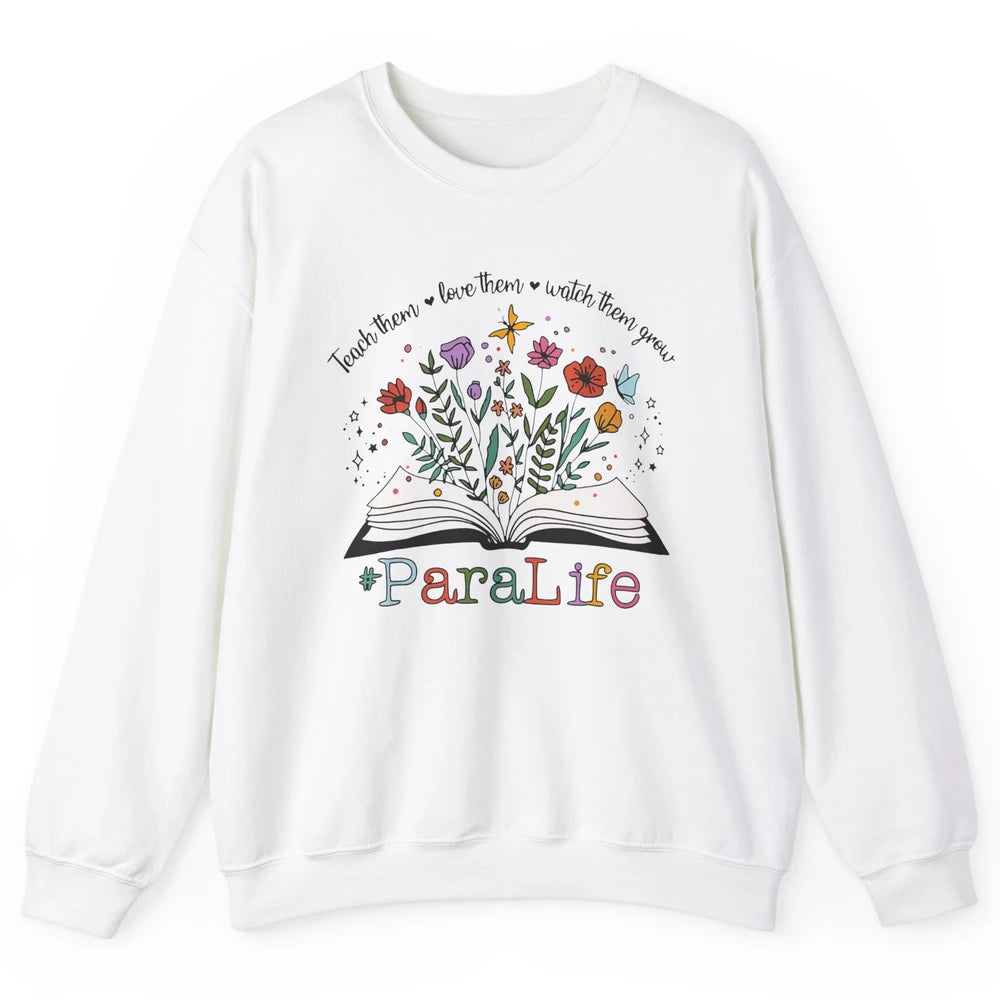 Para Life Paraprofessional Flower Teacher Back To School Unisex Crewneck Sweatshirt