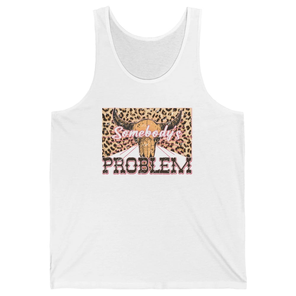 Retro Leopard Boho Bull Skull Somebody's Problem Western Unisex Jersey Tank