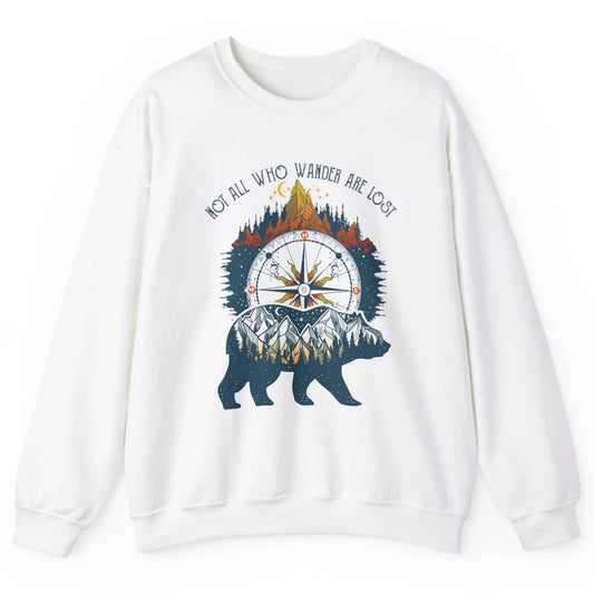 Not All Who Wander Are Lost Compass Mountain Camping Hiking Unisex Crewneck Sweatshirt