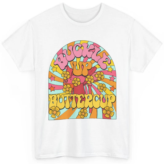 Retro Groovy Buckle Up Buttercup Cowboy Western Cowgirl Gift Classic Unisex T-Shirt