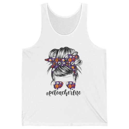 Retro PE Teacher Life Messy Bun Hair Physical Education Gift Unisex Jersey Tank