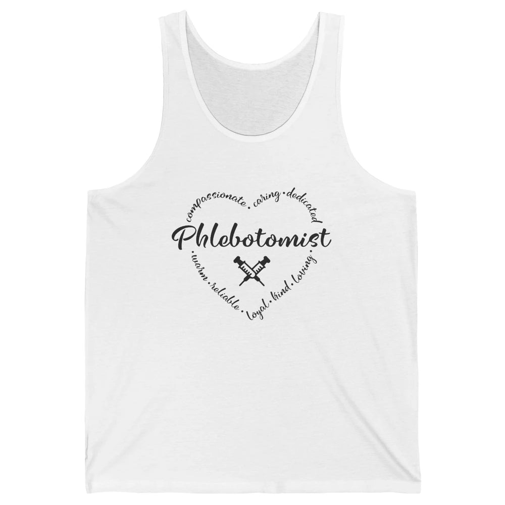 Phlebotomist Life Heart Caring Dedicated Loyal Phlebotomy Unisex Jersey Tank