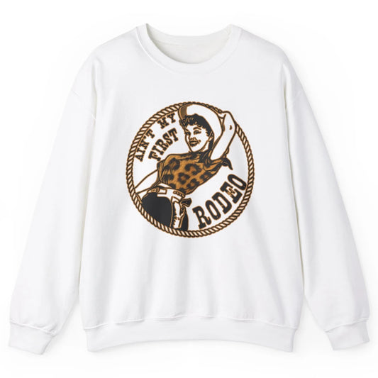 Retro Leopard Cowgirl Ain't My First Rodeo Western Cowboy Unisex Crewneck Sweatshirt
