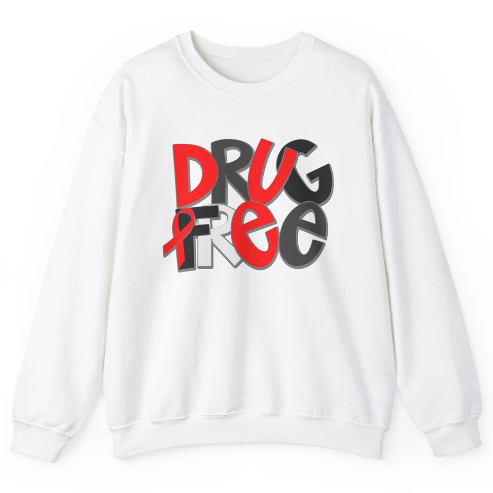Red Ribbon Week Awareness Drug Free No Drug Red Ribbon Gift Unisex Crewneck Sweatshirt