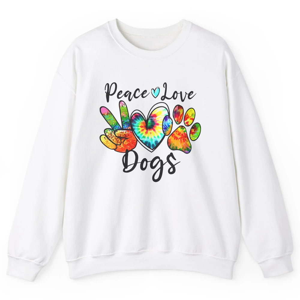 Peace Love Dogs Tie Dye Paw Print Dog Mama Mothers Day Gift Unisex Crewneck Sweatshirt