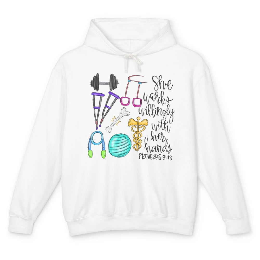Physical Therapy She Works Willingly With Her Hands Bible Unisex Lightweight Hoodie