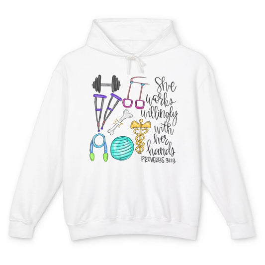 Physical Therapy She Works Willingly With Her Hands Bible Unisex Lightweight Hoodie