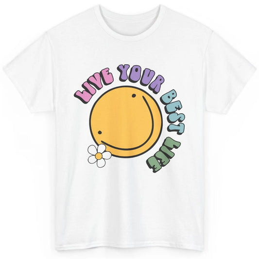 Retro Groovy Smile Face Live Your Best Life Motivational Classic Unisex T-Shirt