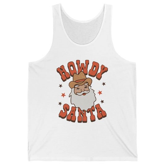 Cowboy Santa Western Christmas Howdy Santa Funny Santa X-mas Unisex Jersey Tank