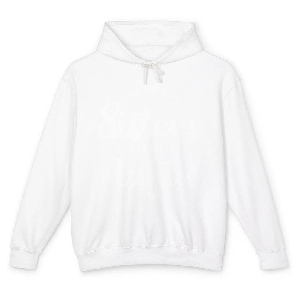 Only The Best Sisters Get Promoted To Aunt Pregnancy Reveal Unisex Lightweight Hoodie