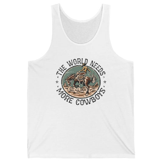 Retro Cowboy Horsing World Needs More Cowboy Western Country Unisex Jersey Tank