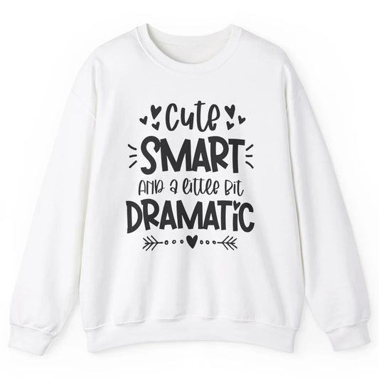Retro Groovy Cute Smart & A Little Bit Dramatic Drama Queen Unisex Crewneck Sweatshirt