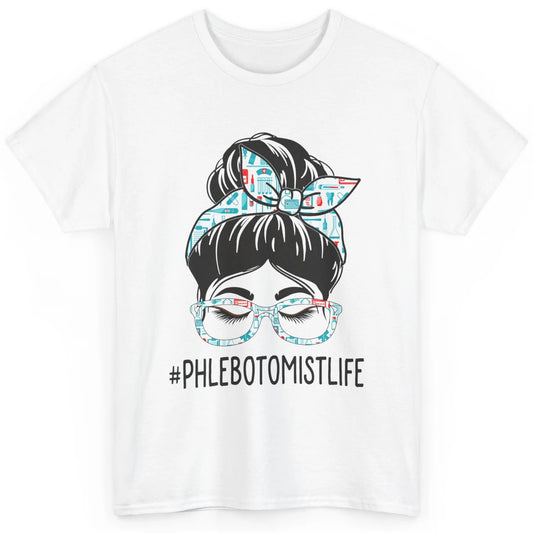 Phlebotomist Messy Hair Bun Vein Lab Woman Phlebotomy Nurse Classic Unisex T-Shirt