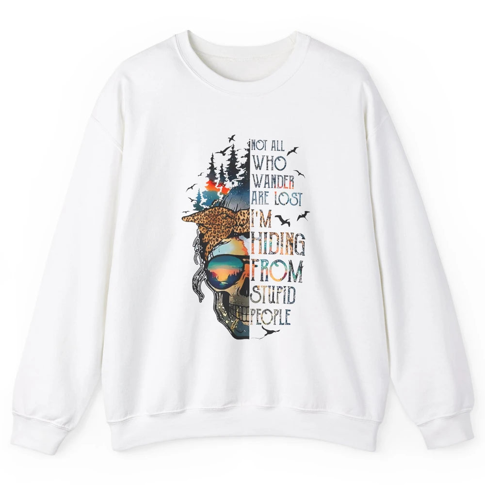 Not All Who Wander Are Lost Skull Mountain Camping Hiking Unisex Crewneck Sweatshirt