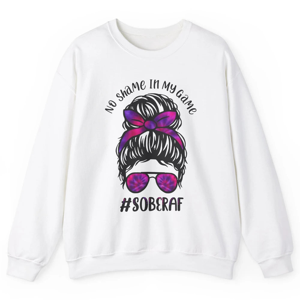 No Shame In My Game Sober AF Colorful Messy Hair Bun Support Unisex Crewneck Sweatshirt