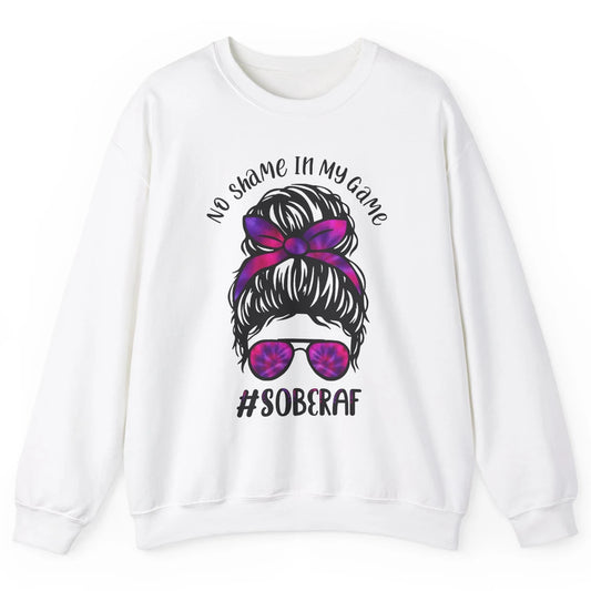 No Shame In My Game Sober AF Colorful Messy Hair Bun Support Unisex Crewneck Sweatshirt