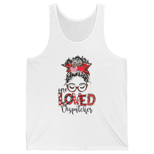 One Loved Dispatcher 911 Mom Messy Hair Bun Valentines Day Unisex Jersey Tank