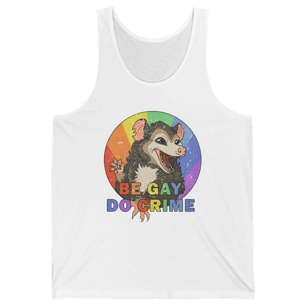 Retro Opossum Be Gay Do Crime Rainbow LGBTQ Pride Gay Unisex Jersey Tank
