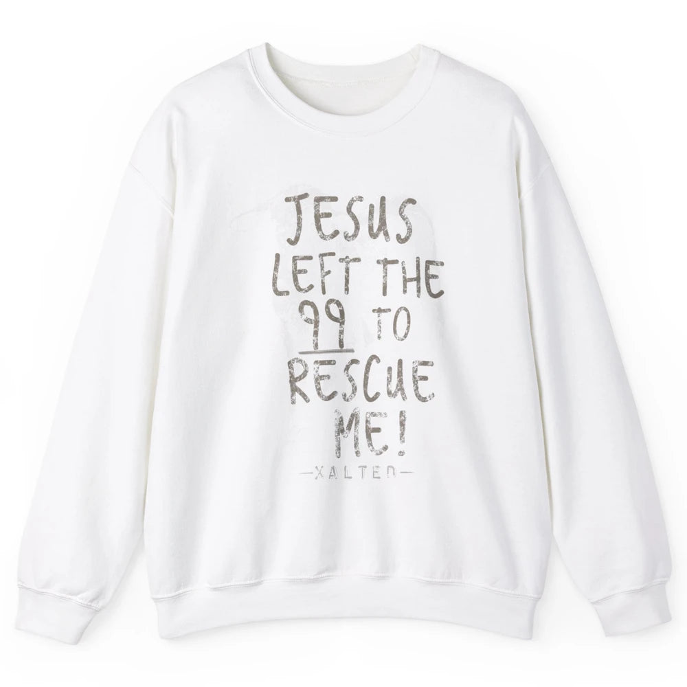 Retro He Left The 99 Rescue Me Christian Jesus Lamb Bible Unisex Crewneck Sweatshirt