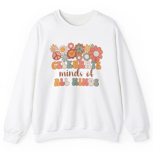 Retro Groovy Autism Celebrate Minds Of All Kind Sped Teacher Unisex Crewneck Sweatshirt