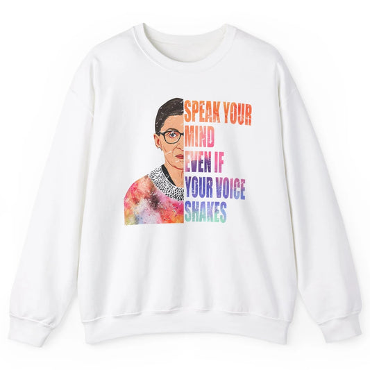 Retro Notorious RBG Speak Your Mind Even If Your Voice Shake Unisex Crewneck Sweatshirt