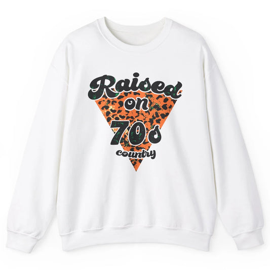 Retro Leopard Raised On 70s Country Western Cowboy Cowgirl Unisex Crewneck Sweatshirt