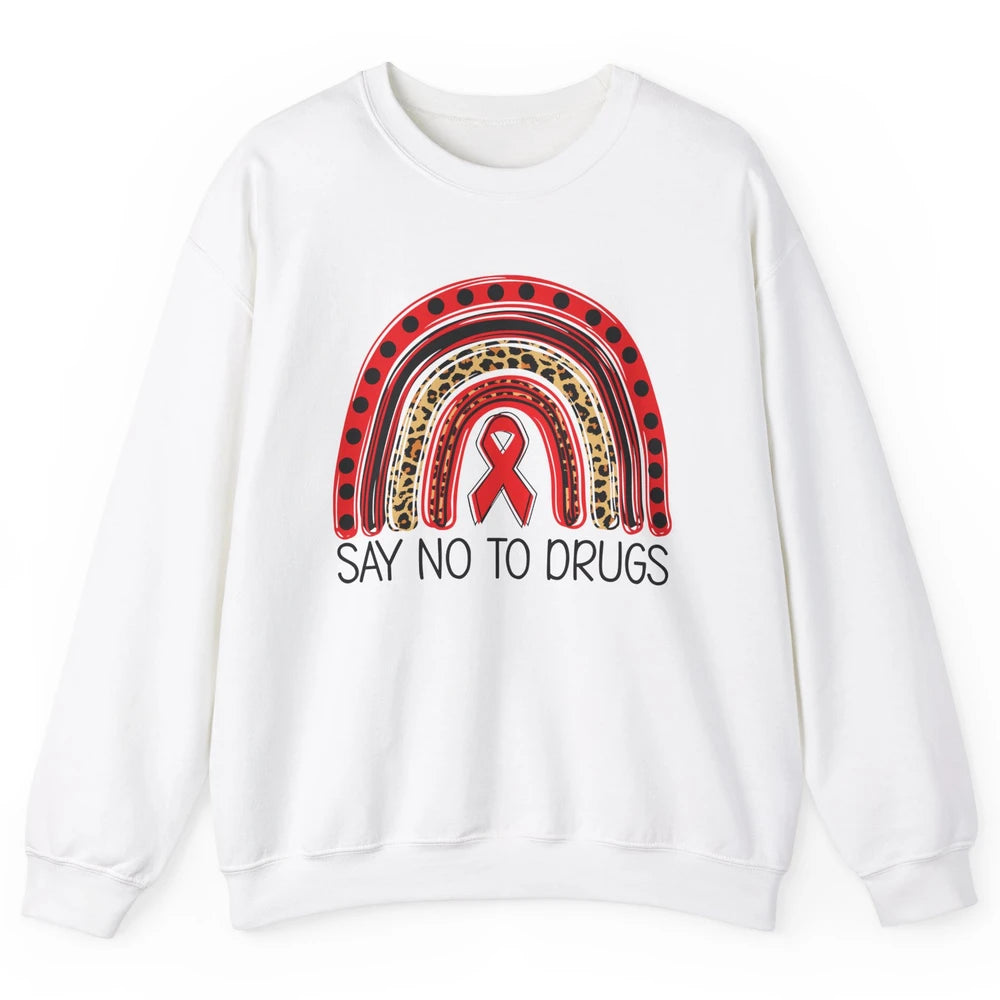 Red Ribbon Week Awareness Leopard Rainbow Say No To Drugs Unisex Crewneck Sweatshirt