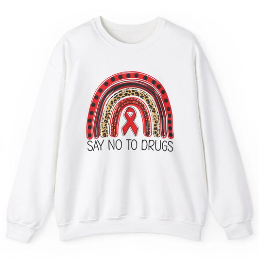 Red Ribbon Week Awareness Leopard Rainbow Say No To Drugs Unisex Crewneck Sweatshirt