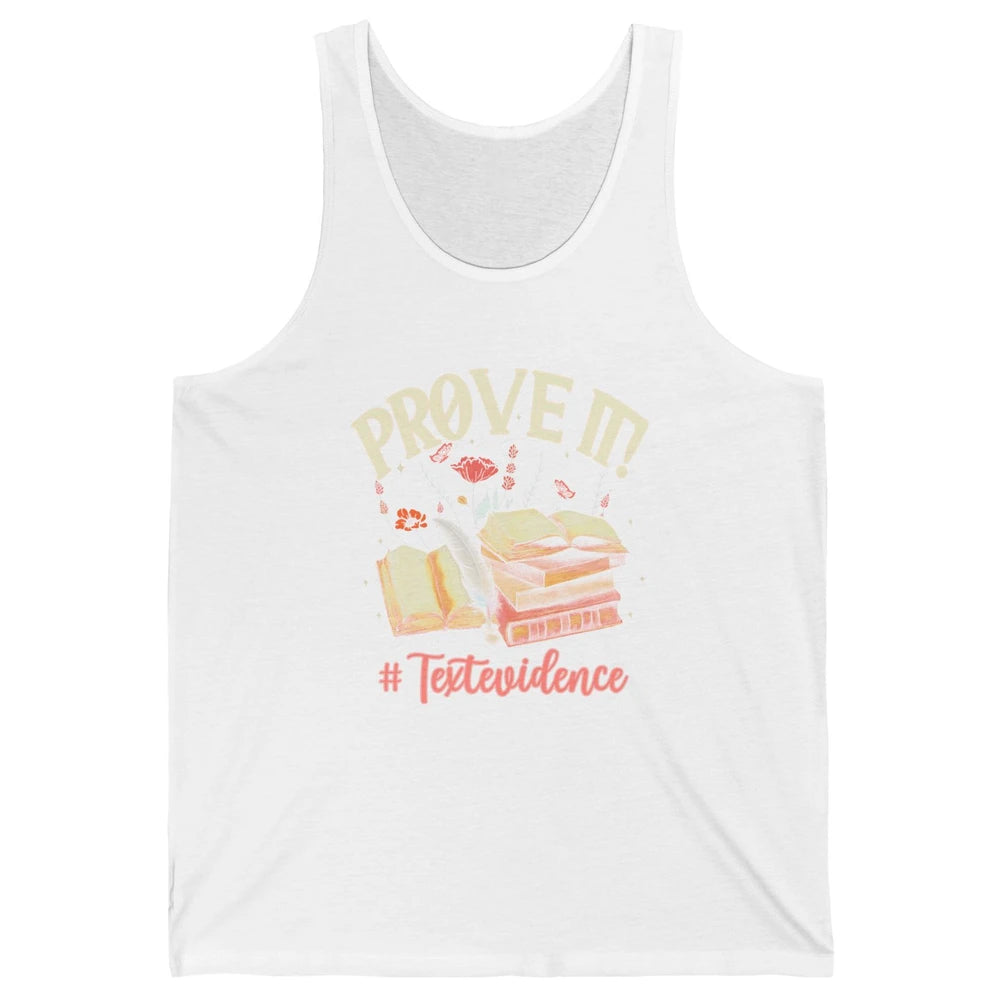Prove It Reading Teacher Text Evidence Vintage Bookish Books Unisex Jersey Tank