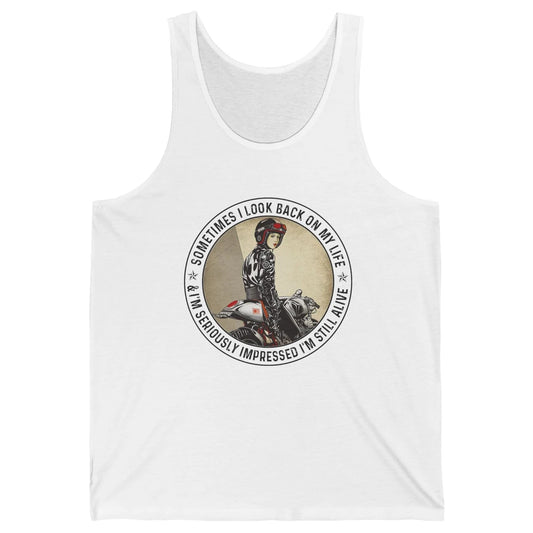 Retro Biker Sometimes I Look Back On My Life Motorcycle Gift Unisex Jersey Tank